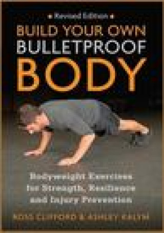 Kniha Build Your Own Bulletproof Body Ross Clifford