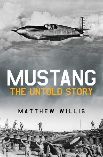 Книга Mustang: The Untold Story Matthew Willis