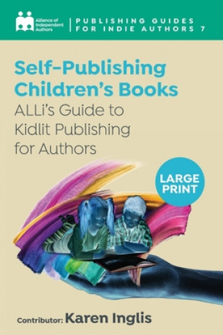 Kniha Self-Publishing a Children's Book Karen Inglis