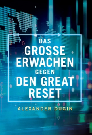 Könyv Grosse Erwachen gegen den Great Reset Alexander Dugin