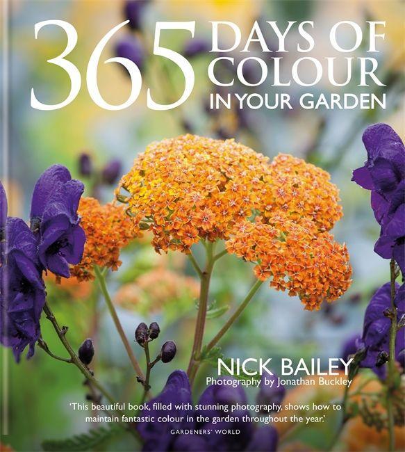 Książka 365 Days of Colour In Your Garden Nick Bailey