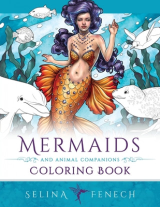 Kniha Mermaids and Animal Companions Coloring Book 