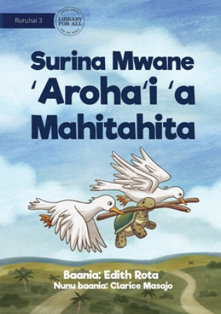 Kniha How The Turtle Got Shapes On Its Back - Surina Mwane 'Aroha'i 'a Mahitahita Edith Rota
