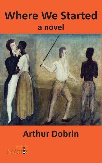 Livro Where we Started Arthur Dobrin