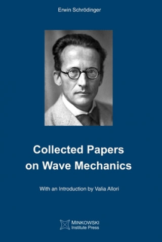 Knjiga Collected Papers On Wave Mechanics Erwin Schrödinger