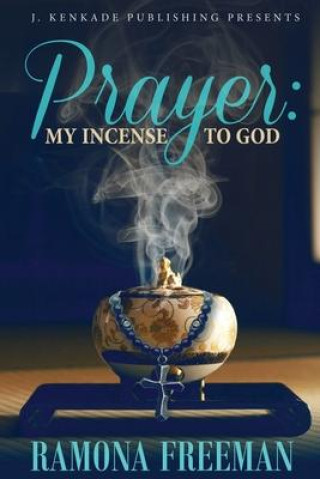 Kniha Prayer: My Incense to God Ramona Freeman