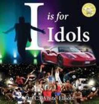 Buch I is for Idols Cassundra White-Elliott