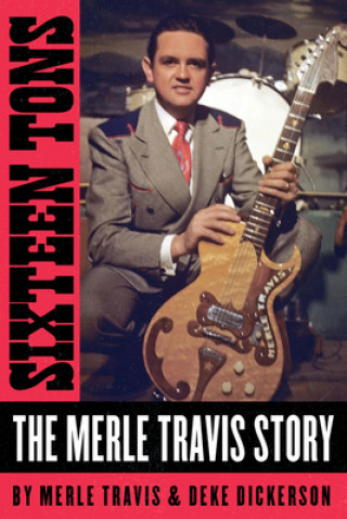 Kniha Sixteen Tons Merle Travis