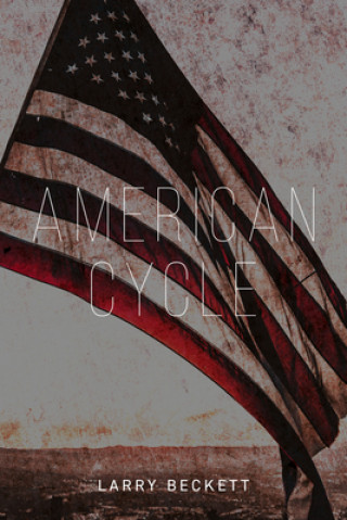 Book American Cycle Larry Beckett
