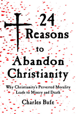 Kniha 24 Reasons to Abandon Christianity Chris Edwards