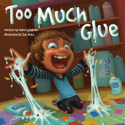 Knjiga Too Much Glue Jason Lefebvre
