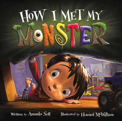 Książka How I Met My Monster Howard Mcwilliam