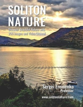 Buch Soliton Nature: Discover Beautiful Nature with 200 Images and Video Channel Sergei Eremenko