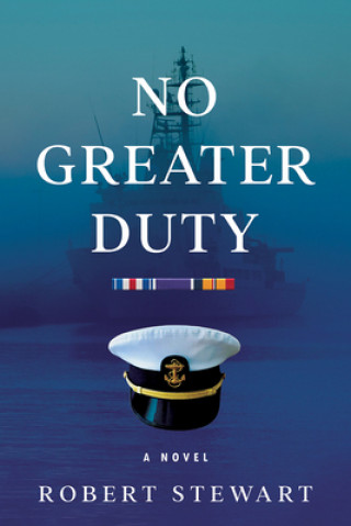 Kniha No Greater Duty Robert Stewart