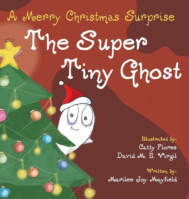 Kniha Super Tiny Ghost Marilee Joy Mayfield
