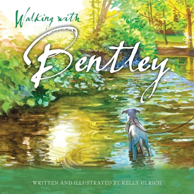 Knjiga Walking with Bentley Kelly Ulrich