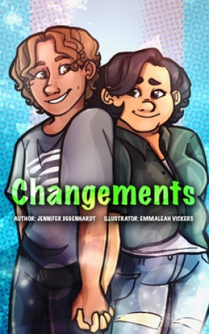 Knjiga Changements Emmaleah Vickers