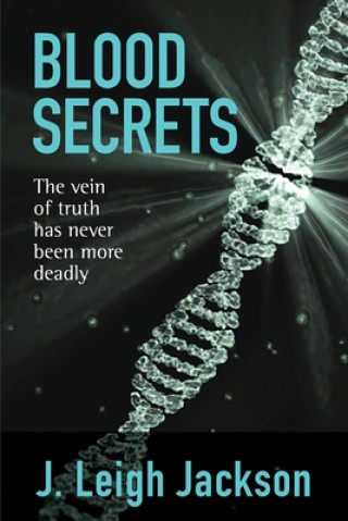 Knjiga Blood Secrets J. Leigh Jackson