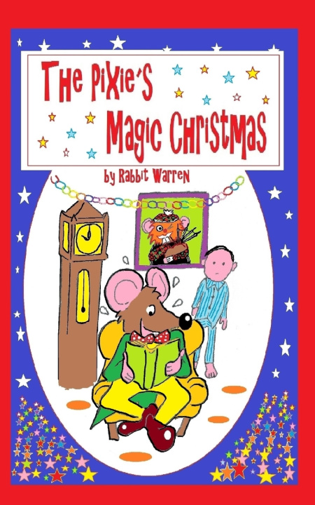 Knjiga Pixies Magic Christmas Rabbit Warren