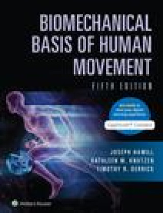 Książka Biomechanical Basis of Human Movement Joseph Hamill