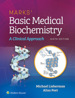 Könyv Marks' Basic Medical Biochemistry: A Clinical Approach Michael A. Lieberman
