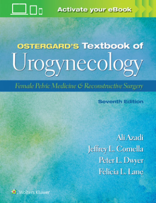 Kniha Ostergard's Textbook of Urogynecology Ali Azadi