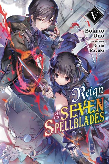 Carte Reign of the Seven Spellblades, Vol. 5 (light novel) 