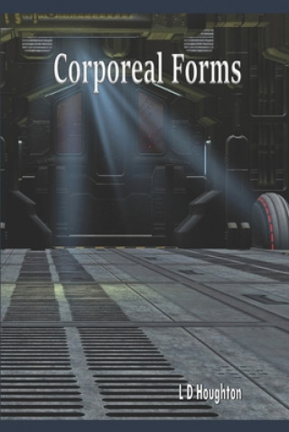 Knjiga Corporeal Forms L. D. Houghton
