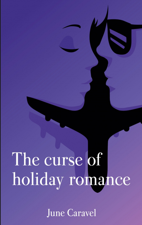 Buch curse of holiday romance Caravel
