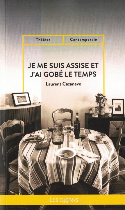 Книга JE ME SUIS ASSISE ET J'AI GOBE LE TEMPS CAZANAVE