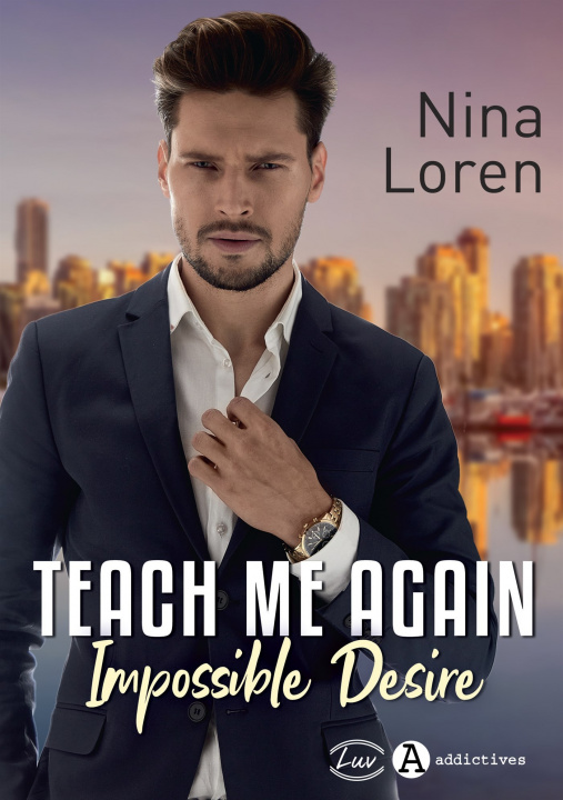 Knjiga Teach me again. Impossible Desire Loren