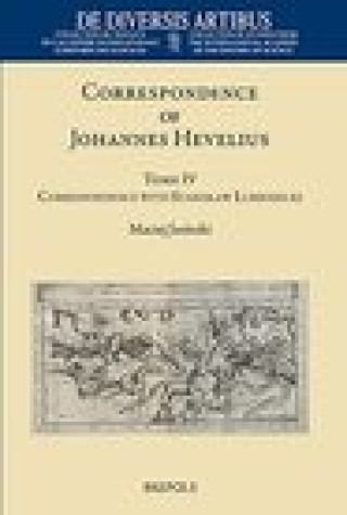Kniha Correspondence of Johannes Hevelius and Stanislaw Lubieniecki Johannes Hevelius