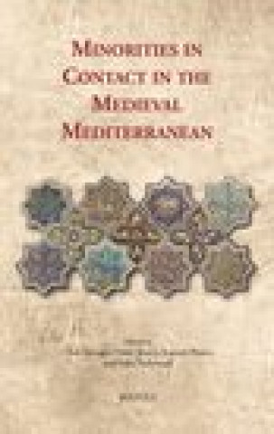 Книга Minorities in Contact in the Medieval Mediterranean Clara Almagro Vidal