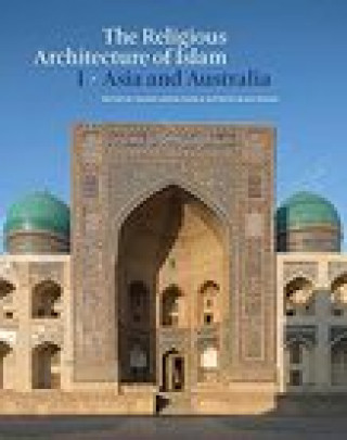 Kniha The Religious Architecture of Islam: Volume I: Asia and Australia K. Moore