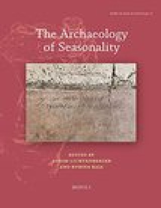Knjiga The Archaeology of Seasonality Achim Lichtenberger