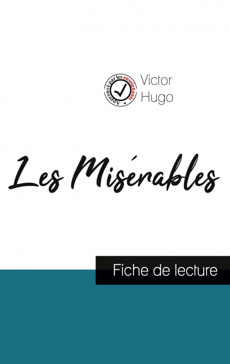 Book Les Miserables de Victor Hugo (fiche de lecture et analyse complete de l'oeuvre) Hugo