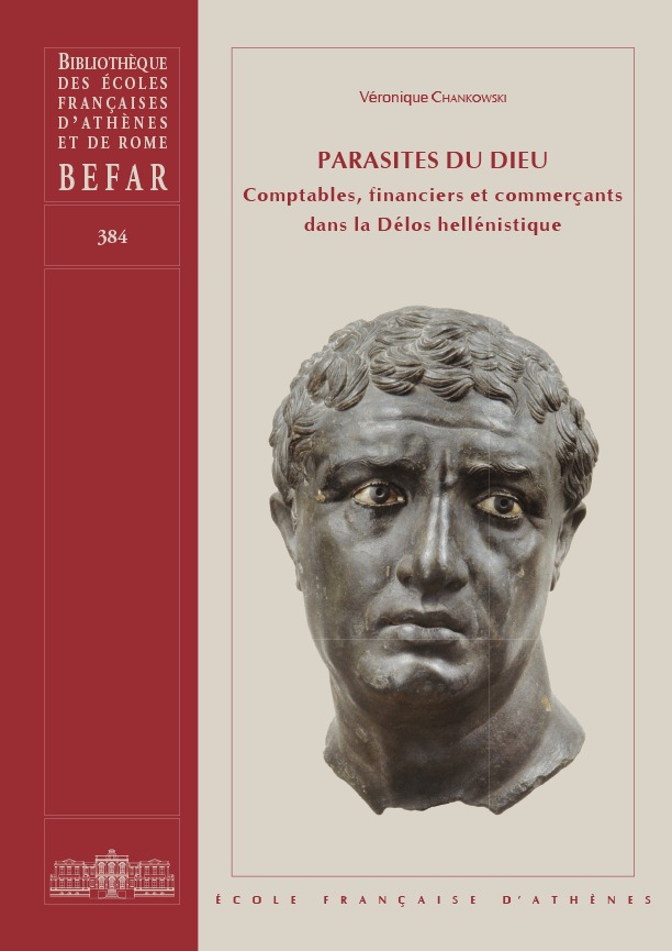 Carte Parasites Du Dieu: Comptables, Financiers Et Commercants Dans La Delos Hellenistique V. Chankowski