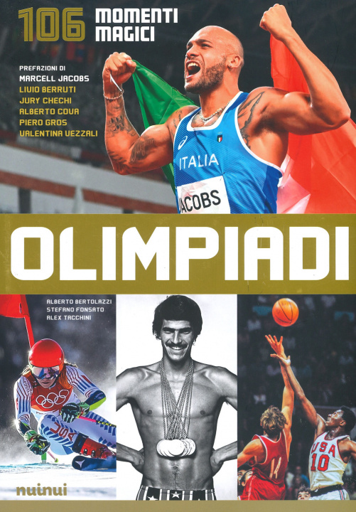 Kniha Olimpiadi. 106 momenti magici Alberto Bertolazzi