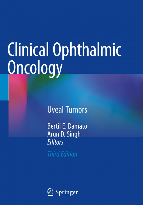 Carte Clinical Ophthalmic Oncology: Uveal Tumors Bertil E. Damato