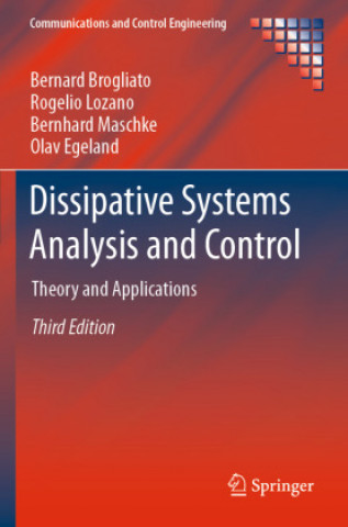 Knjiga Dissipative Systems Analysis and Control: Theory and Applications Bernard Brogliato