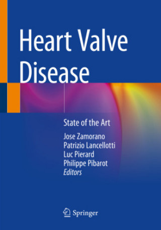 Kniha Heart Valve Disease: State of the Art Jose Zamorano