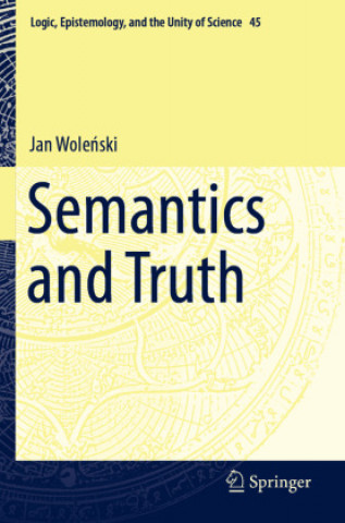 Knjiga Semantics and Truth Jan Woleński