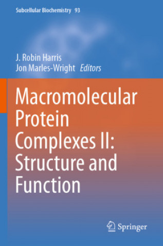 Book Macromolecular Protein Complexes II: Structure and Function J. Robin Harris