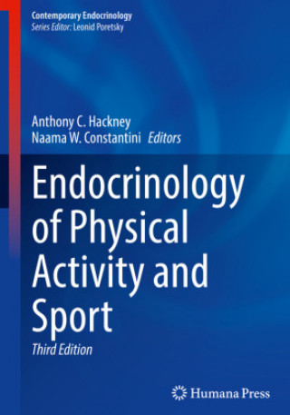 Książka Endocrinology of Physical Activity and Sport Anthony C. Hackney