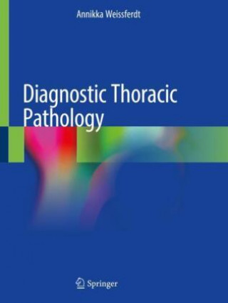 Knjiga Diagnostic Thoracic Pathology Annikka Weissferdt