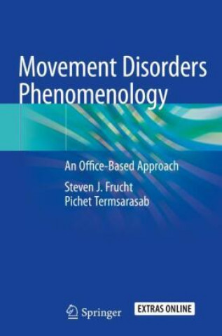 Kniha Movement Disorders Phenomenology: An Office-Based Approach Steven J. Frucht