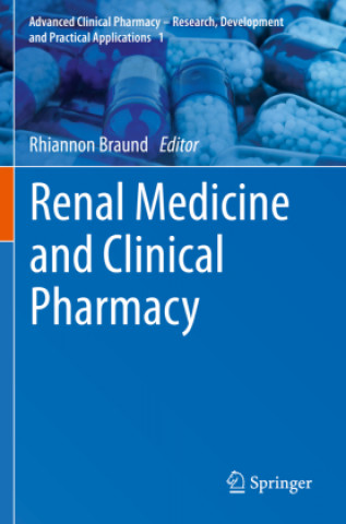 Książka Renal Medicine and Clinical Pharmacy Rhiannon Braund