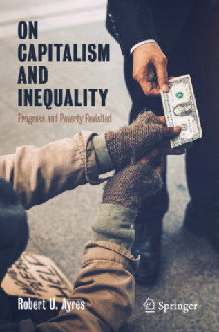Kniha On Capitalism and Inequality Robert U. Ayres