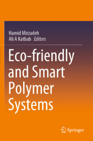 Buch Eco-friendly and Smart Polymer Systems Hamid Mirzadeh
