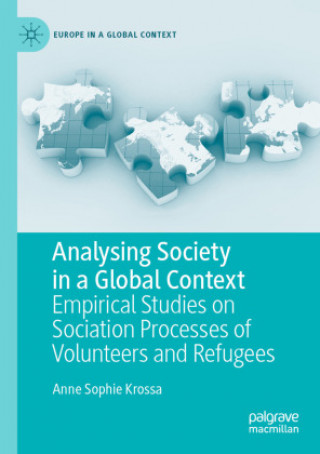 Kniha Analysing Society in a Global Context Anne Sophie Krossa